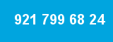 921 799 68 24 921 799 68 24